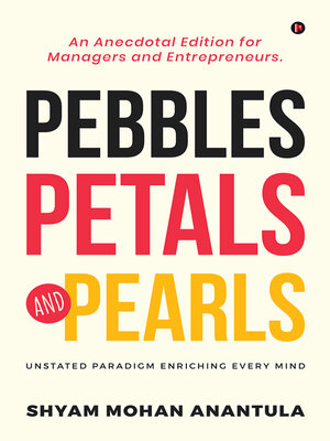 cover image of Pebbles, Petals and Pearls